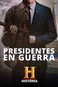 Presidentes En Guerra