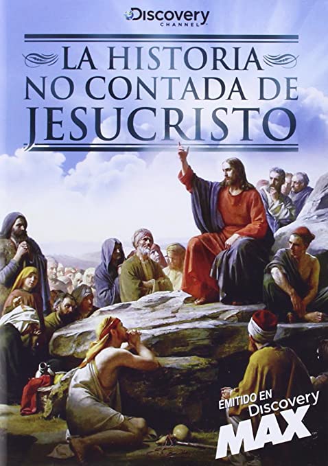 La Historia No Contada De Jesucristo