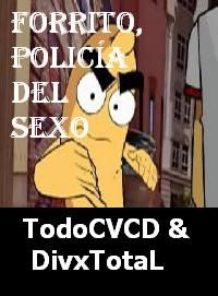 pelicula Forrito, policía del sexo