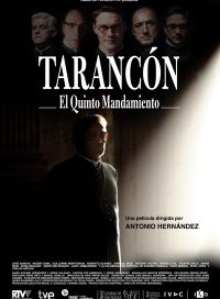 pelicula Tarancón, El Quinto Mandamiento