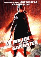 pelicula Mi Mujer Es Una Gangster