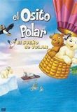 pelicula El Osito Polar -El Suenyo De Volar-