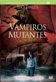 pelicula Vampiros Mutantes