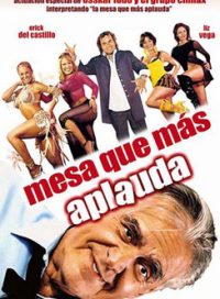 pelicula La Mesa Que Más Aplauda