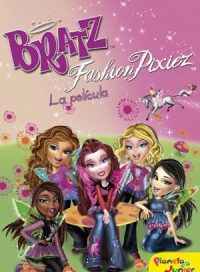 pelicula Bratz Fashion Pixiez -La Película