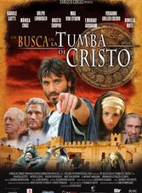 pelicula En Busca De La Tumba De Cristo