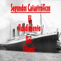 pelicula Segundos Catastróficos. El Hundimiento Del Titanic.