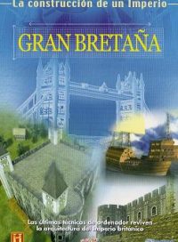 pelicula La Construcción De Un Imperio Vol.14 -Gran Bretaña