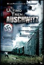 pelicula El Último Tren A Auschwitz