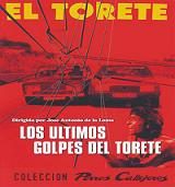 pelicula Los Ultimos Golpes del Torete