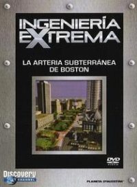 pelicula Ingeniería Extrema – La Arteria Subterránea De Boston