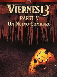 pelicula Viernes 13 V -Un Nuevo Comienzo