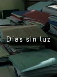 pelicula Días Sin Luz