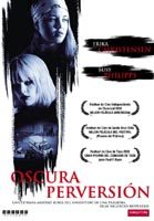 pelicula Oscura Perversión