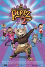 pelicula Pérez, El Ratoncito De Tus Sueños 2