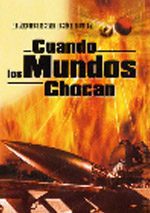 pelicula Cuando Los Mundos Chocan