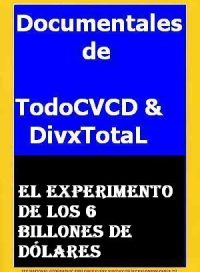 pelicula El Experimento De Los Seis Millones De Dólares