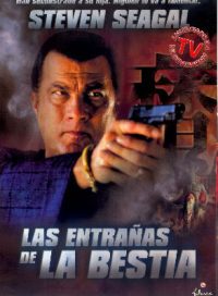 pelicula Las entrañas de la bestia