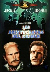 pelicula Los aristócratas del crimen (Ciclo Sam Peckinpah)