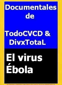 pelicula El Virus Ébola