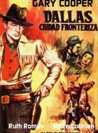 pelicula Dallas Ciudad Fronteriza  (Ciclo Western)