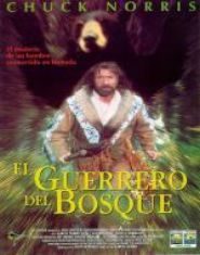 pelicula El guerrero del bosque (ciclo chuck norris)