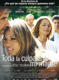 pelicula Toda La Culpa Es De Mi Madre