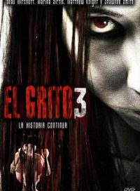 pelicula El Grito 3