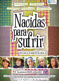 pelicula Nacidas Para Sufrir