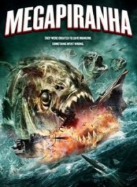 pelicula Mega Piranha