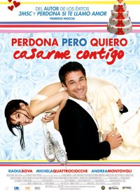 pelicula Perdona Pero Quiero Casarme Contigo