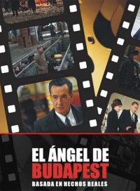 pelicula El Ángel De Budapest