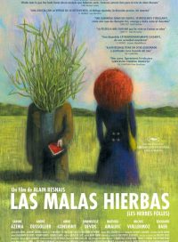 pelicula Las Malas Hierbas