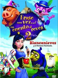 pelicula Erase Una Vez… Un Cuento Al Reves 2