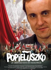 pelicula Popieluszko, La Libertad Esta En Nosotros