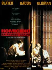 pelicula Homicidio en Primer Grado