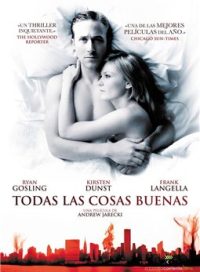 pelicula Todas Las Cosas Buenas