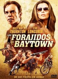 pelicula Los Forajidos De Baytown