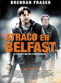 pelicula Atraco En Belfast