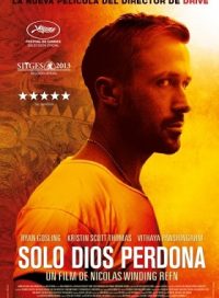 pelicula Solo Dios Perdona