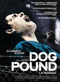 pelicula La Perrera (Dog Pound)