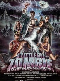 pelicula A Little Bit Zombie