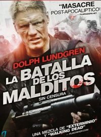 pelicula La Batalla De Los Malditos