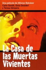 pelicula La Casa De Las Muerta Vivientes