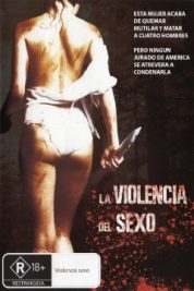 pelicula La Violencia De Sexo