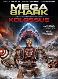 pelicula Mega Shark Vs. Kolossus