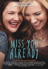 pelicula Miss You Already