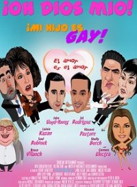 pelicula ¡Oh Dios Mío! ¡Mi Hijo Es Gay!