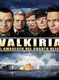 pelicula Valkiria: El Amanecer Del Cuarto Reich