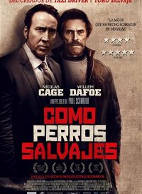 pelicula Como Perros Salvajes